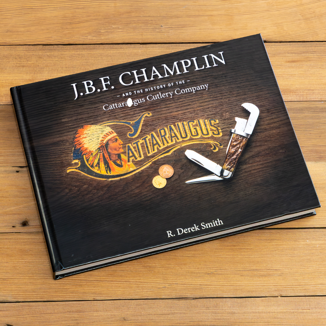 J.B.F. Champlin & the History of the Cattaraugus Cutlery Deluxe Hardcover Book